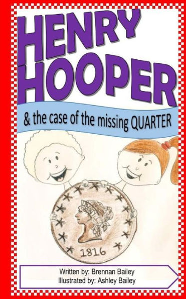 Henry Hooper: The Case of the Missing Quarter