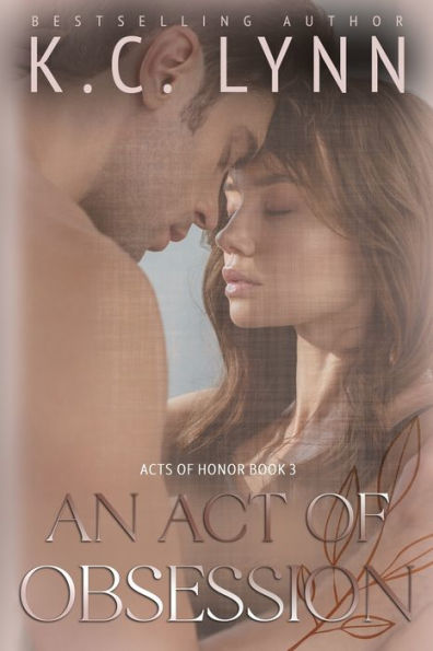 An Act of Obsession (Acts of Honor Series #3)