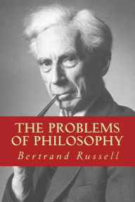 The Problems of Philosophy (Barnes & Noble Library of Essential Reading ...