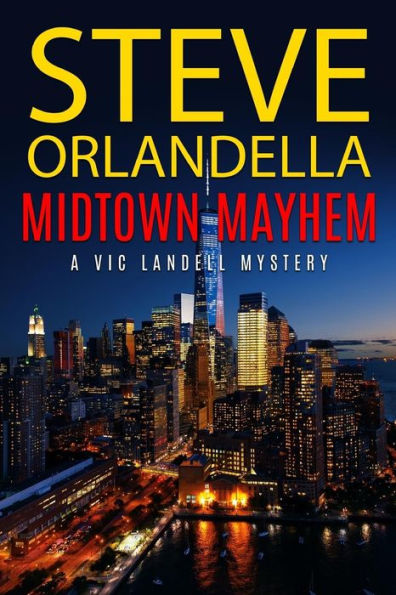 Midtown Mayhem: A Vic Landell Mystery