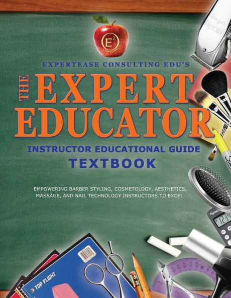 The Expert Educator: Instructor Educational Guide
