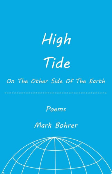 High Tide On The Other Side Of The Earth: Poems