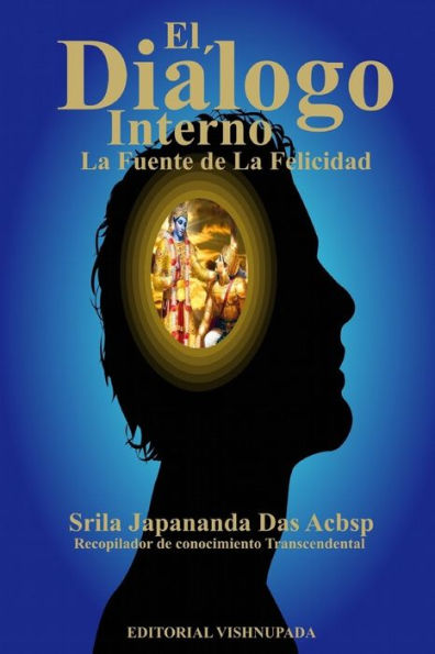 El Dialogo Interno: La fuente de la felicidad