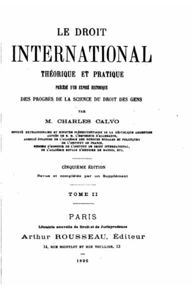 Le Droit International Théorique et Pratique - Tome II