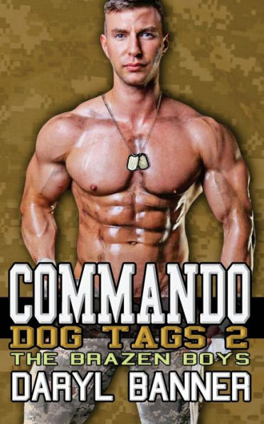 Commando: Dog Tags 2 (The Brazen Boys)