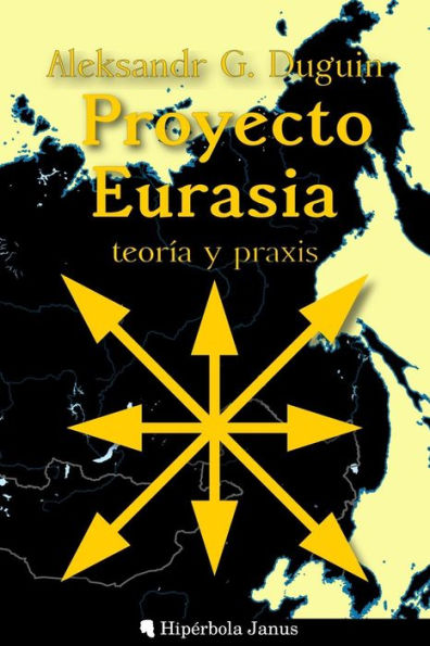 Proyecto Eurasia: TeorÃ¯Â¿Â½a y praxis