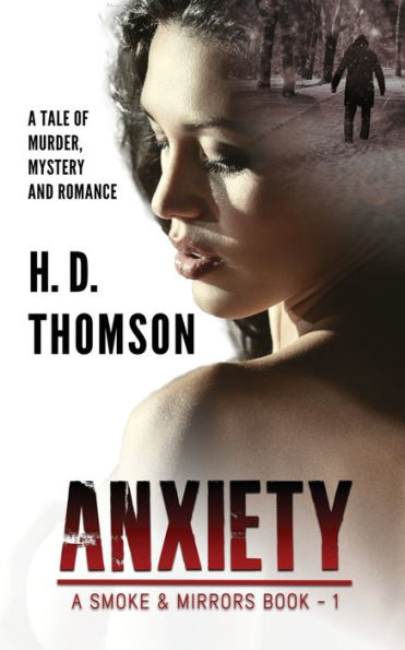 Anxiety: A Tale of Murder, Mystery and Romance