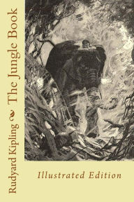 Title: The Jungle Book: Illustrated Edition, Author: Rudyard Kipling