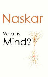 Title: What is Mind?, Author: Abhijit Naskar