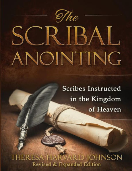 The Scribal Anointing: Scribes Instructed in the Kingdom of Heaven