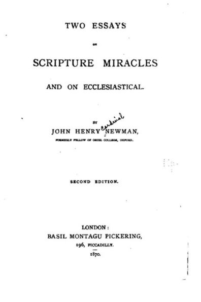 Two Essays on Scripture Miracles and on Ecclesiastical