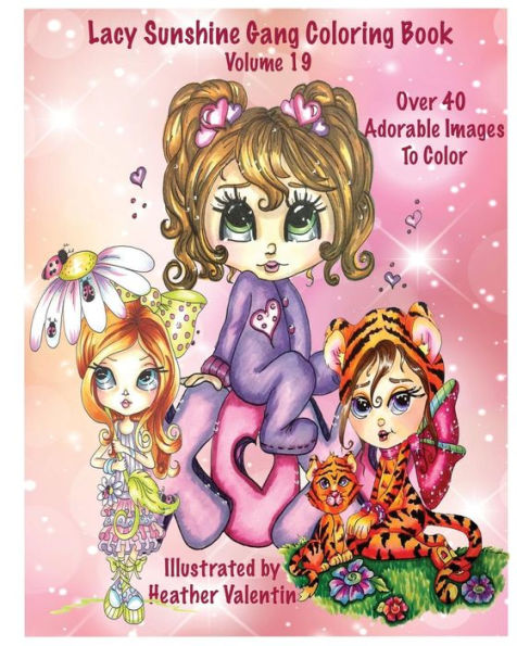 Lacy Sunshine Gang Coloring Book Volume 19: Heather Valentin's Whimsical Big Eyed Sunshine Gang Adult and Children's Coloring Book