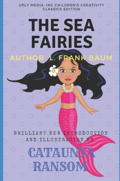 The Sea Fairies: A True Fairy Mermaid Story