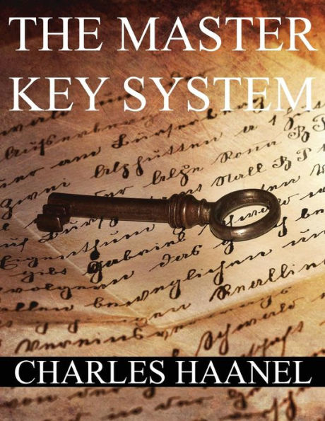 The MasterKey System: In Twenty-Four Parts with Questionnaire and Glossary