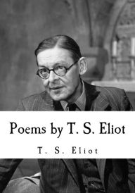 Title: Poems by T. S. Eliot, Author: T. S. Eliot