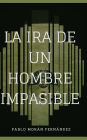 La Ira de un Hombre Impasible