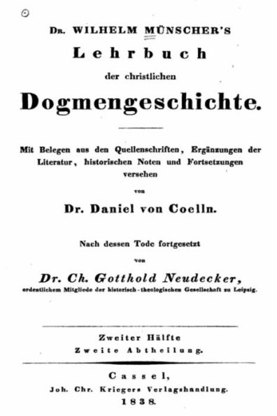 Dr. Wilhelm Munscher's Lehrbuch der Christlichen Dogmengeschichte