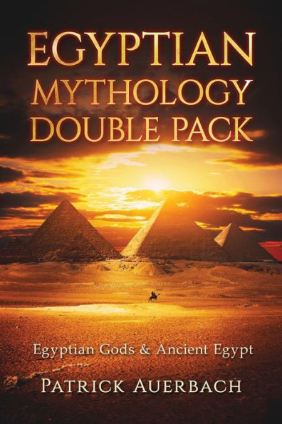 Egyptian Mythology: Egyptian Gods & Ancient Egypt
