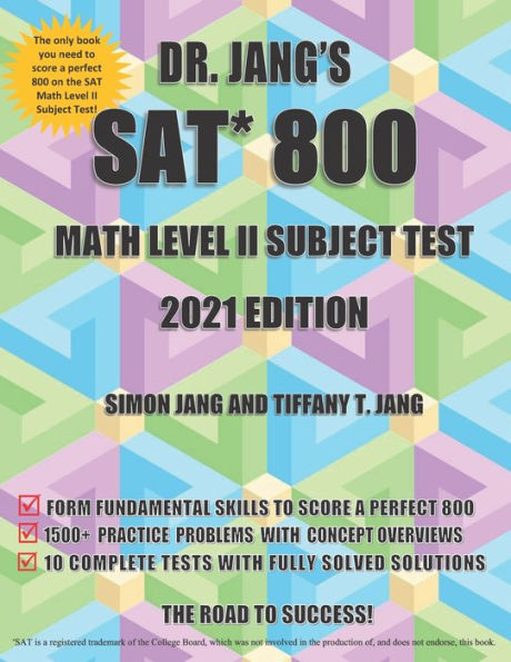 Dr. Jang's SAT* 800 Math Level II Subject Test