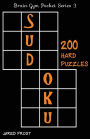 200 Hard Sudoku Puzzles: Brain Gym Pocket Series Book