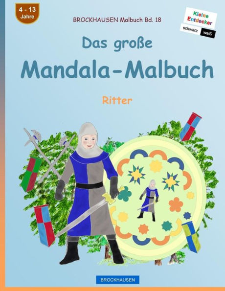 BROCKHAUSEN Malbuch Bd. 18 - Das große Mandala-Malbuch: Ritter