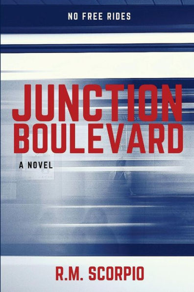 Junction Boulevard: A Novel
