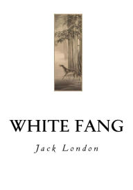 Title: White Fang, Author: Jack London