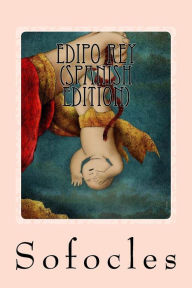 Title: Edipo Rey (Spanish Edition), Author: Sofocles