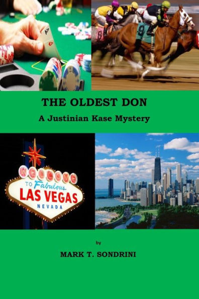 The Oldest Don: A Justinian Kase Mystery