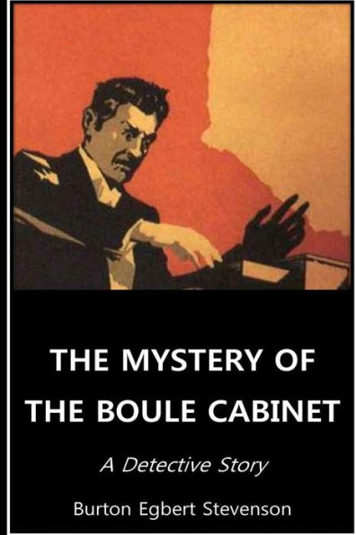 The Mystery Of Boule Cabinet A Detective Story