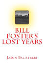 Bill Foster's Lost Years