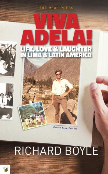 Viva Adela!: Life, love and laughter in Lima and Latin America