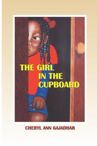 The Girl In the Cupboard: Cheryl Ann Gajadhar