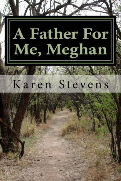 A Father For Me, Meghan: Book 4 of To Love Wisely Series