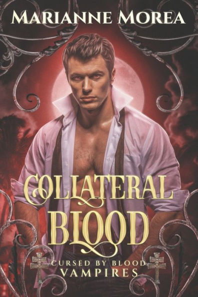 Collateral Blood: Cursed by Blood Saga Book 6