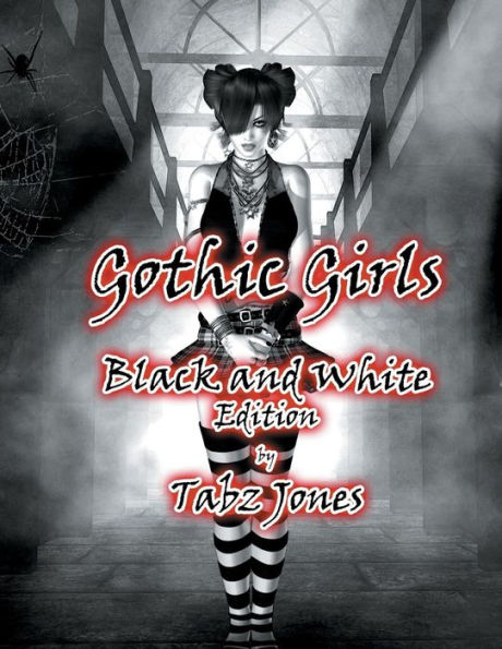 Gothic Girls Black and White Edition