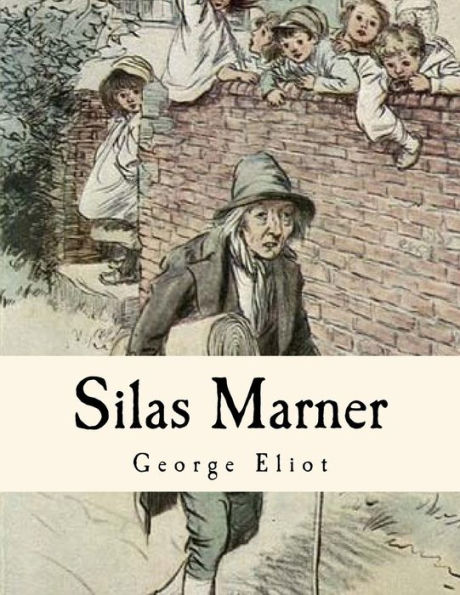 Silas Marner: The Weaver of Raveloe