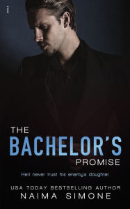 Title: The Bachelor's Promise, Author: Naima Simone