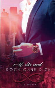 Title: Mit Dir und doch ohne Dich, Author: J S Wonda