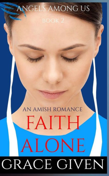 An Amish Romance: Faith Alone