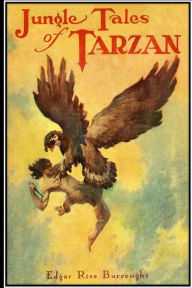 Title: Jungle Tales of Tarzan, Author: Edgar Rice Burroughs