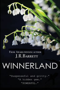 Title: Winnerland, Author: J R Barrett