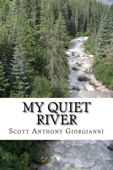 My Quiet River: A book of poetry