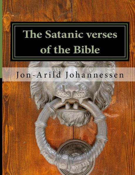 The Satanic verses of the Bible: Pauline Christianity versus Christian faith