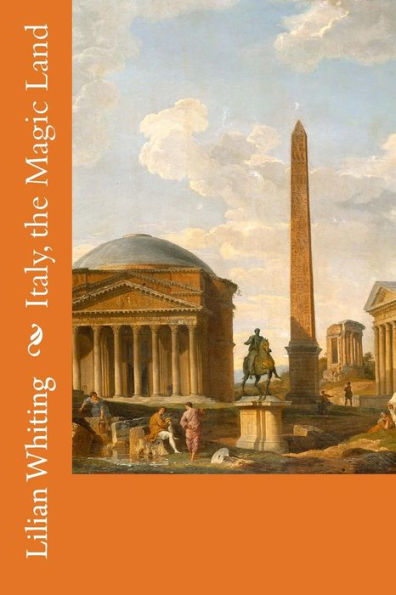 Italy, the Magic Land