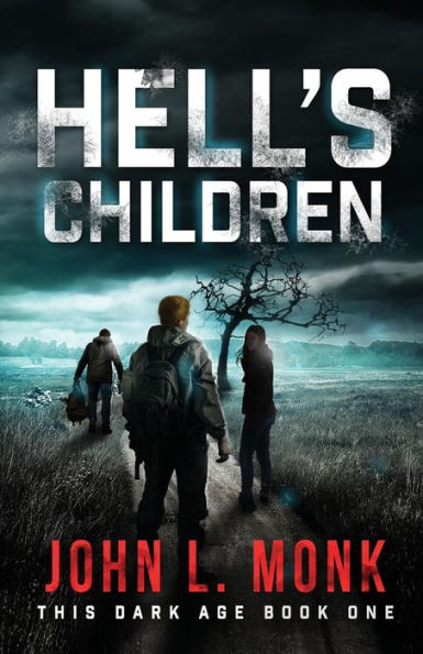 Hell's Children: A Post-Apocalyptic Survival Thriller