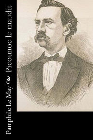 Title: Picounoc le maudit, Author: Pamphile Lemay