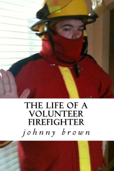 The life of a volunteer firefighter