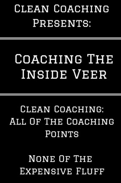 Coaching the Inside Veer