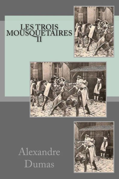 Les trois mousquetaires II